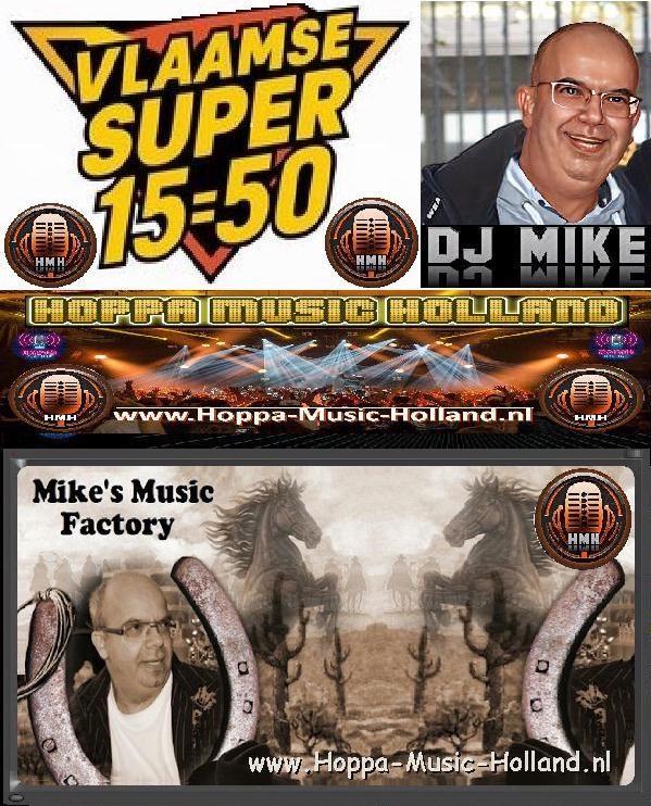 DE VLAAMSE SUPER 15-50  & MIKE'S MUSIC FACTORY